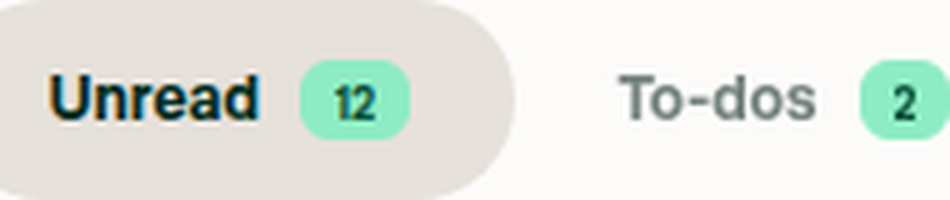 Zoom of Unread=12 and To-dos=2 pills, both centered